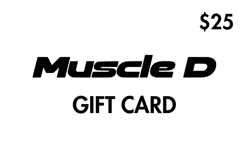 muscle d gift card $25