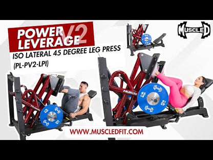 Power Leverage V2  Iso Lateral 45 Degree Leg Press - Muscle D Fitness